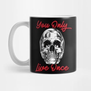 Skull You Only Live Once YOLO Chrome Mug